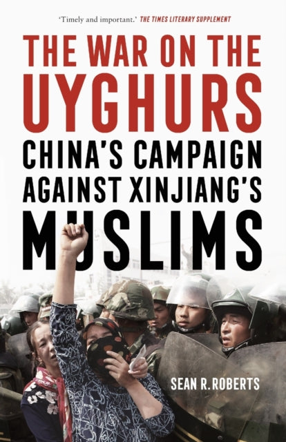 Book cover of: War on the Uyghurs. By: Sean R. Roberts