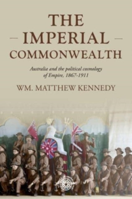 Book cover of: Imperial Commonwealth. By: Wm. Matthew Kennedy