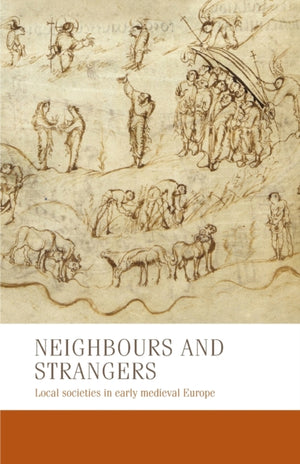 Neighbours and Strangers