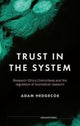 Book cover of: Trust in the System. By: Adam Hedgecoe