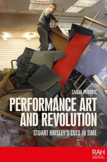 Book cover of: Performance Art and Revolution. By: Sanja Perovic