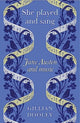 Book cover of: She Played and Sang. By: Gillian Dooley