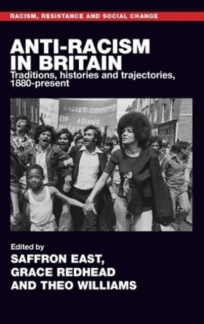 Book cover of: Anti-Racism in Britain. By: Saffron East