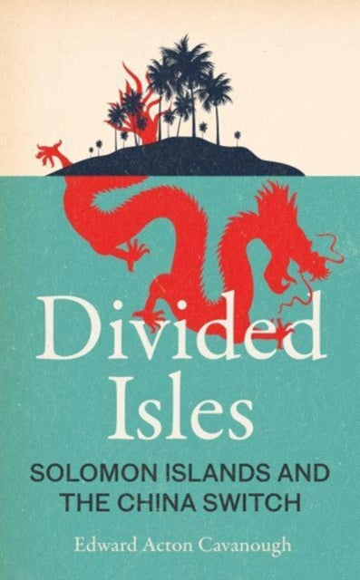 Book cover of: Divided Isles. By: Edward Acton Cavanough
