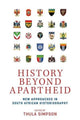 Book cover of: History Beyond Apartheid. By: Thula Simpson
