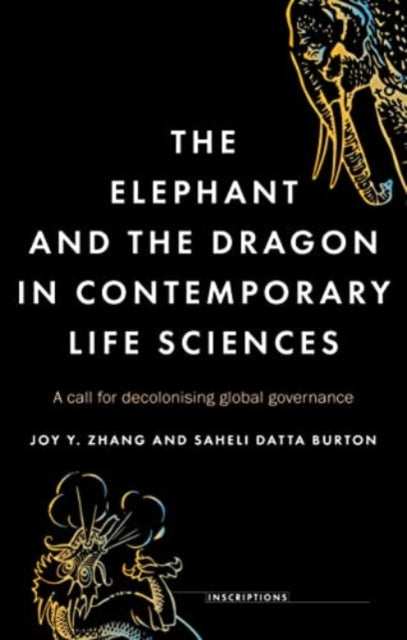 Book cover of: Elephant and the Dragon in Contemporary Life Sciences. By: Joy Y. Zhang