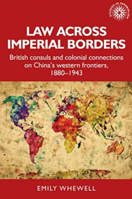 Book cover of: Law Across Imperial Borders. By: Emily Whewell