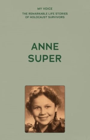 My Voice: Anne Super