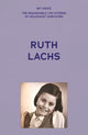 Book cover of: My Voice: Ruth Lachs. By: The Fed