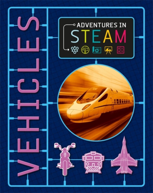 Book cover of: Adventures in STEAM: Vehicles. By: Georgia Amson-Bradshaw