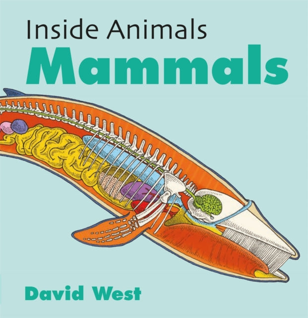 Book cover of: Inside Animals: Mammals. By: David West