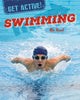 Book cover of: Get Active!: Swimming. By: Alix Wood