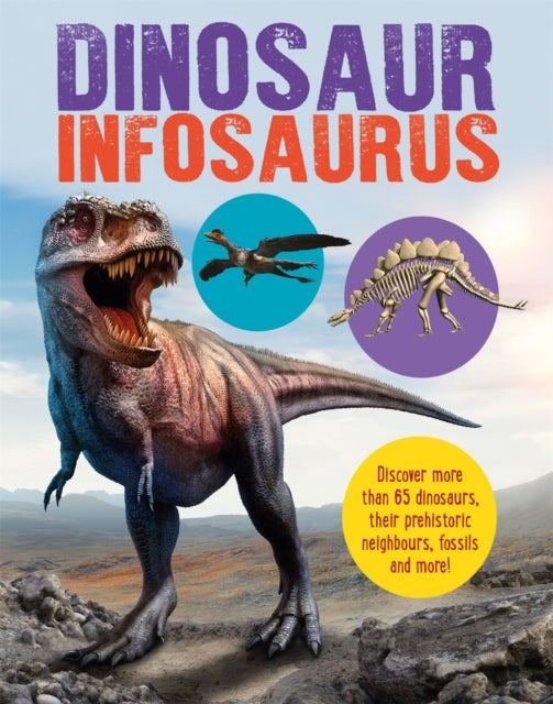 Book cover of: Dinosaur Infosaurus. By: Katie Woolley