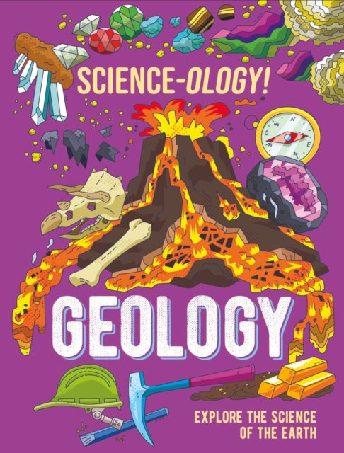 Book cover of: Science-ology!: Geology. By: Anna Claybourne