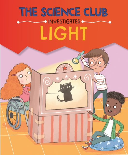 Book cover of: Science Club Investigates: Light