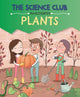 Science Club Investigates: Plants 9781526321589 Mary Auld