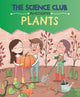 Book cover of: Science Club Investigates: Plants. By: Mary Auld