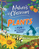 Book cover of: Nature's Classroom: Plants. By: Claudia Martin
