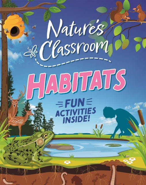 Book cover of: Nature's Classroom: Habitats. By: Claudia Martin