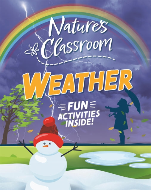 Book cover of: Nature's Classroom: Weather. By: Claudia Martin