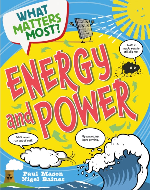 Book cover of: What Matters Most?: Energy and Power. By: Paul Mason