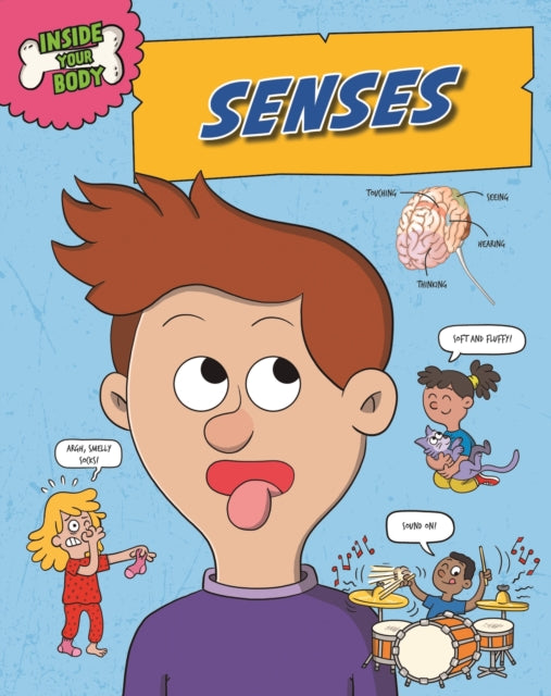 Book cover of: Inside Your Body: Senses. By: Angela Royston