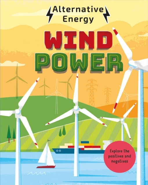 Book cover of: Alternative Energy: Wind Power. By: Louise Kay Stewart