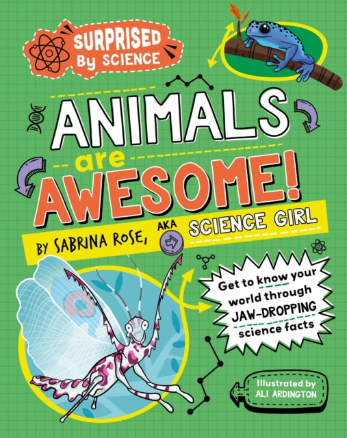 Book cover of: Surprised by Science: Animals are Awesome!
