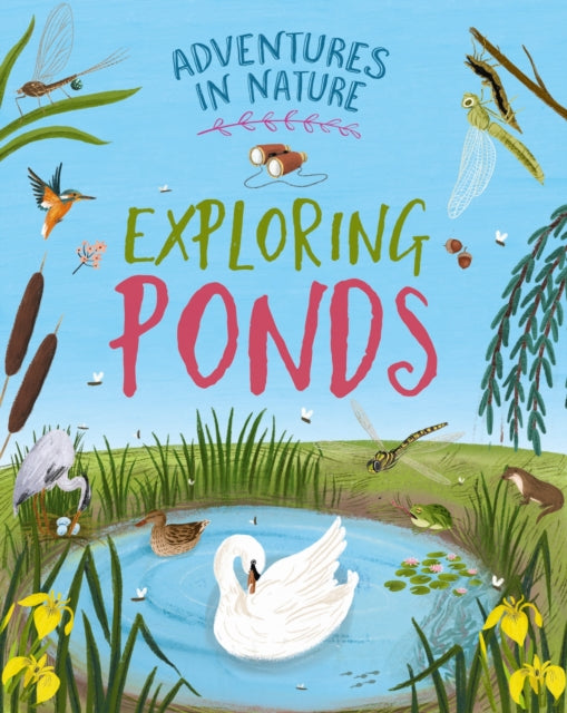 Book cover of: Adventures in Nature: Exploring Ponds
