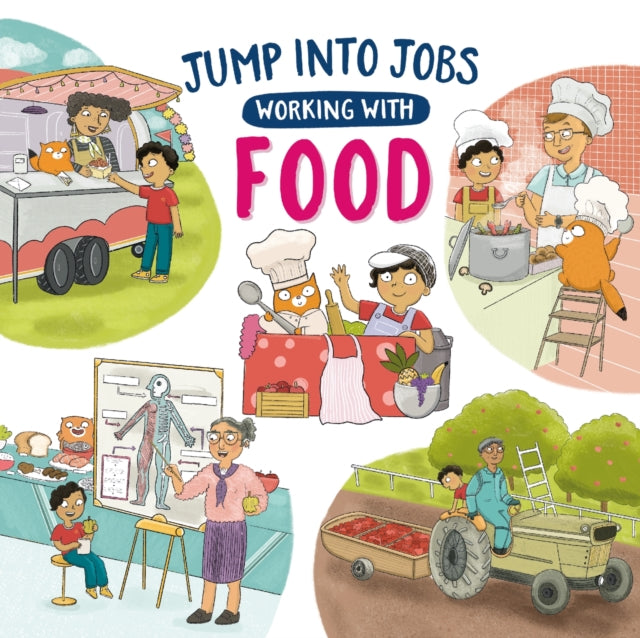 Jump into Jobs: Working with Food 9781526327512 Kay Barnham