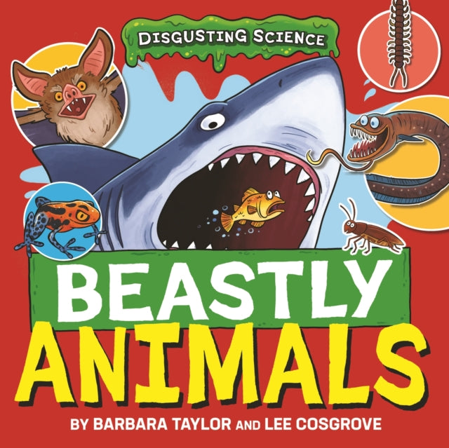 Book cover of: Disgusting Science: Beastly Animals