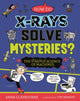 Book cover of: Strange Science: How do X-Rays Solve Mysteries? The Strange Science of Machines