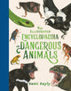 Book cover of: Illustrated Encyclopaedia of Dangerous Animals. By: Sami Bayly