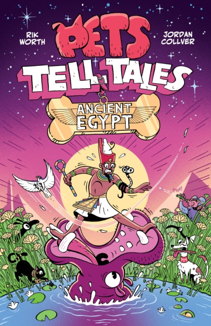 Pets Tell Tales: Ancient Egypt 9781526366627 Rik Worth
