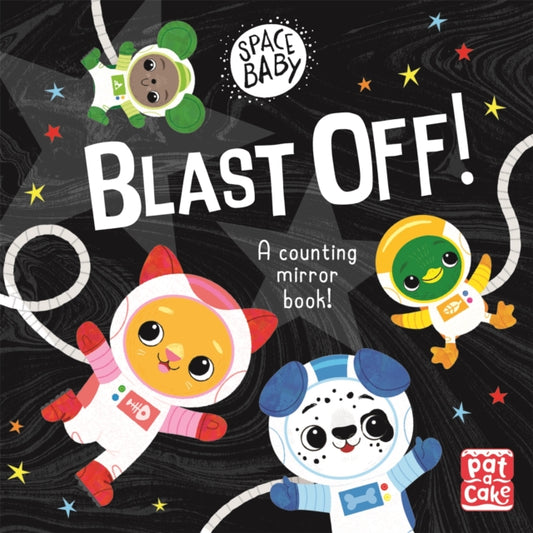 Book cover of: Space Baby: Blast Off!. By: Pat-a-Cake