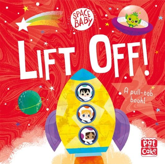 Book cover of: Space Baby: Lift Off!. By: Pat-a-Cake