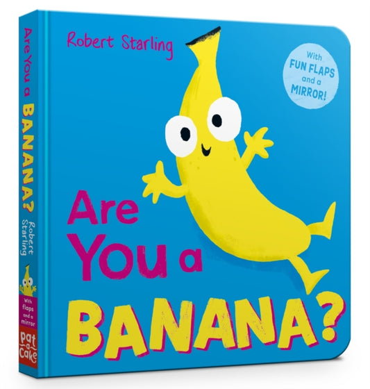 Book cover of: Are You a Banana?. By: Pat-a-Cake