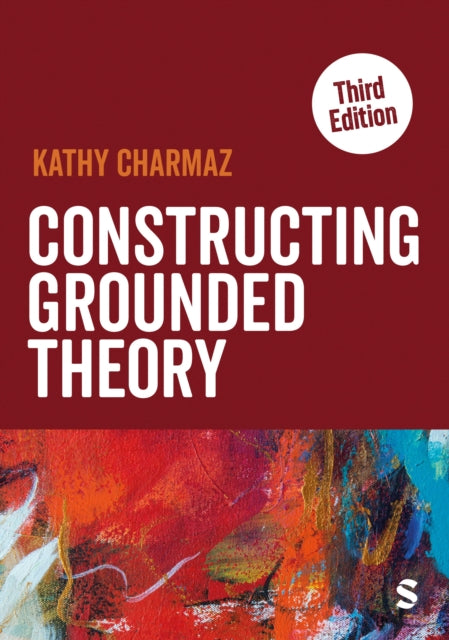 Book cover of: Constructing Grounded Theory. By: Kathy Charmaz