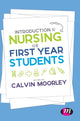 Book cover of: Introduction to Nursing for First Year Students. By: Calvin Moorley