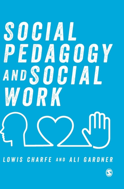 Book cover of: Social Pedagogy and Social Work. By: Lowis Charfe