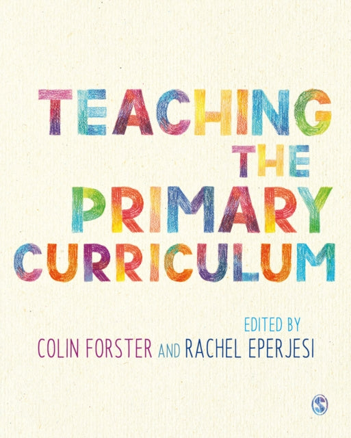 Book cover of: Teaching the Primary Curriculum. By: Colin Forster