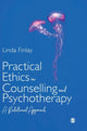 Book cover of: Practical Ethics in Counselling and Psychotherapy. By: Linda Finlay
