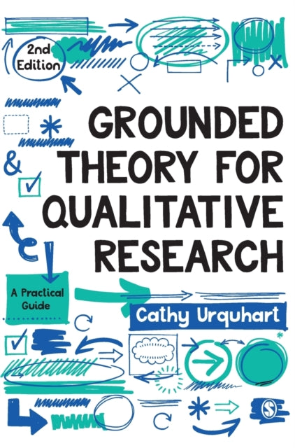 Book cover of: Grounded Theory for Qualitative Research. By: Cathy Urquhart