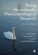 Book cover of: Doing Hermeneutic Phenomenological Research. By: Lesley Dibley