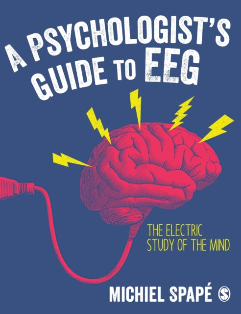 Book cover of: Psychologist’s guide to EEG. By: Michiel Spapé