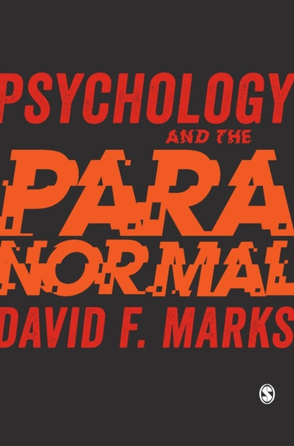 Book cover of: Psychology and the Paranormal. By: David F. Marks