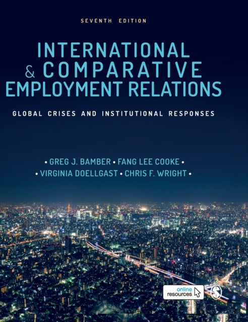Book cover of: International and Comparative Employment Relations. By: Greg J. Bamber