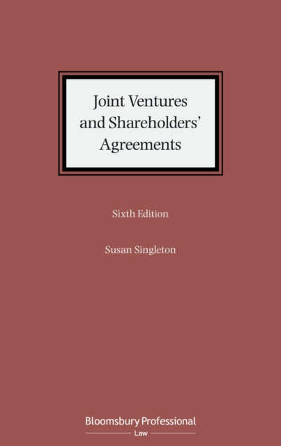 Book cover of: Joint Ventures and Shareholders' Agreements. By: Susan Singleton