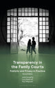 Book cover of: Transparency in the Family Courts: Publicity and Privacy in Practice. By: Julie Doughty