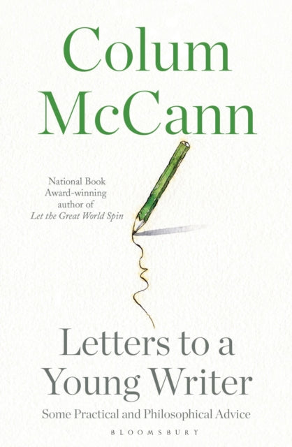 Letters to a Young Writer 9781526600943 Colum McCann